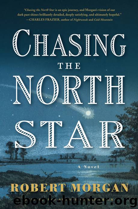 Chasing the North Star by Robert Morgan