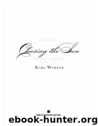 Chasing the Sun by Kaki Warner