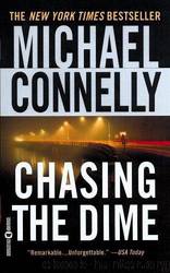 Chasing the dime by Michael Connelly