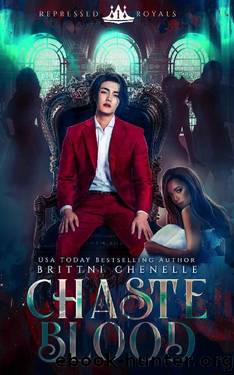 Chaste Blood (Repressed Royals Book 1) by Brittni Chenelle