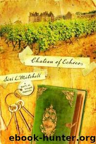 Chateau of Echoes by Siri L. Mitchell
