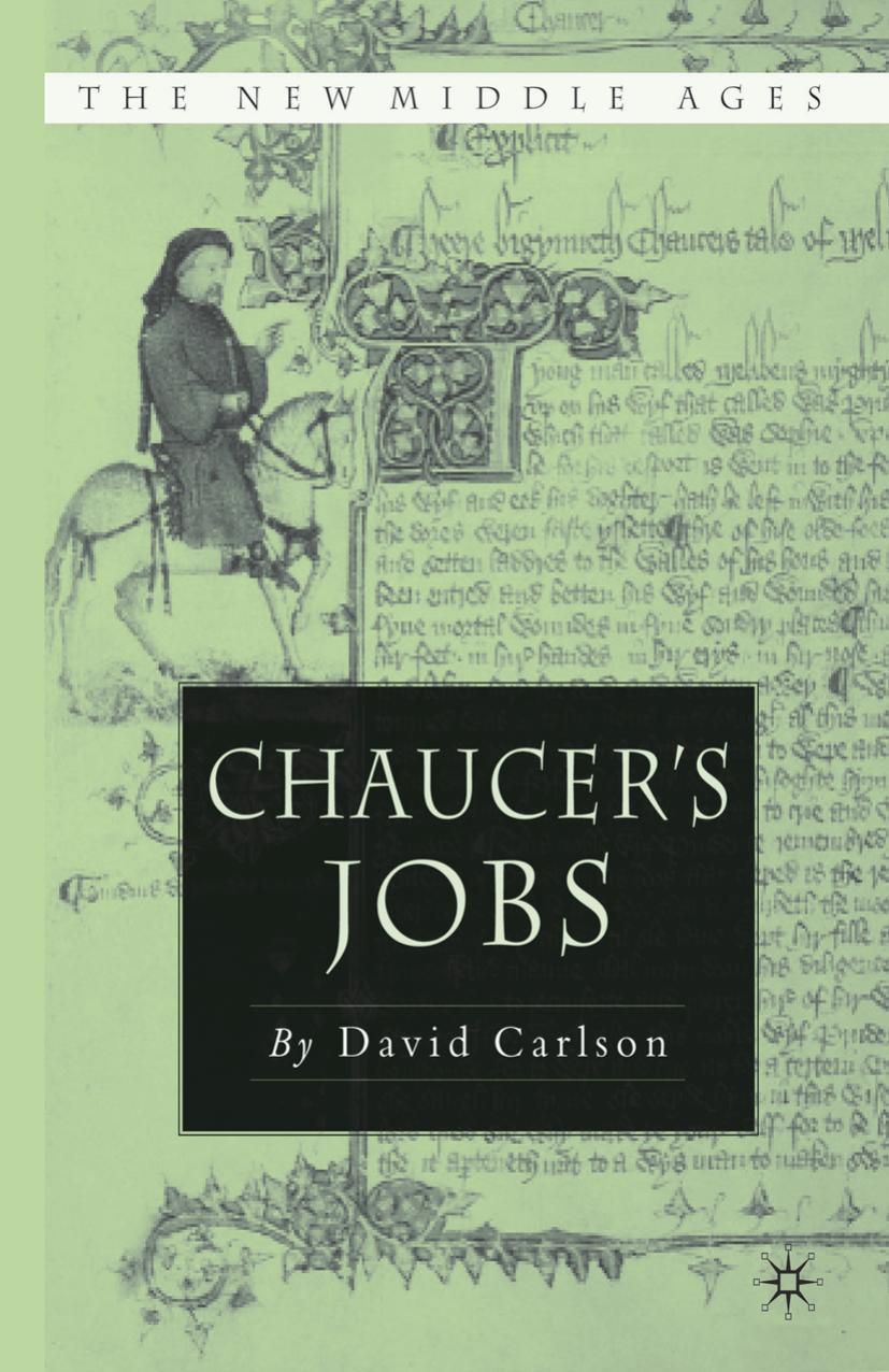 Chaucer's Jobs (The New Middle Ages) by Unknow