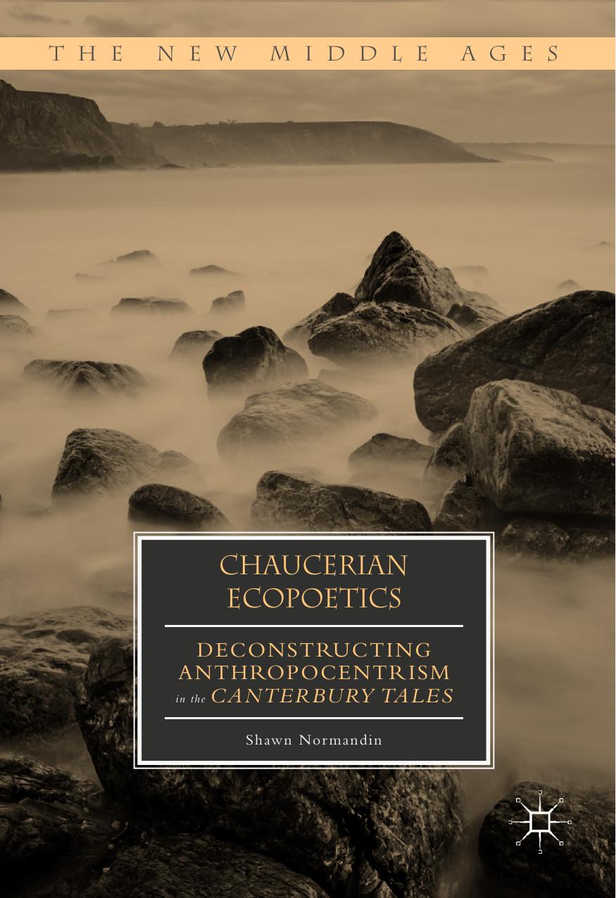 Chaucerian Ecopoetics by Shawn Normandin