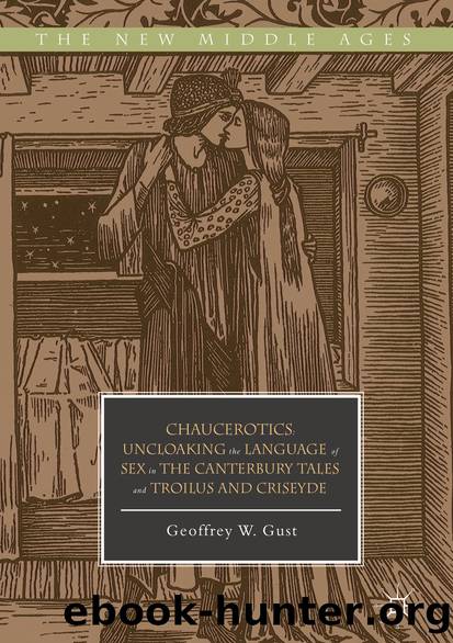 Chaucerotics by Geoffrey W. Gust