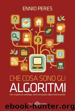 Che cosa sono gli algoritmi by Ennio Peres