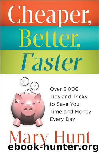 Cheaper, Better, Faster by Mary Hunt