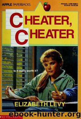 Cheater, Cheater by Levy Elizabeth