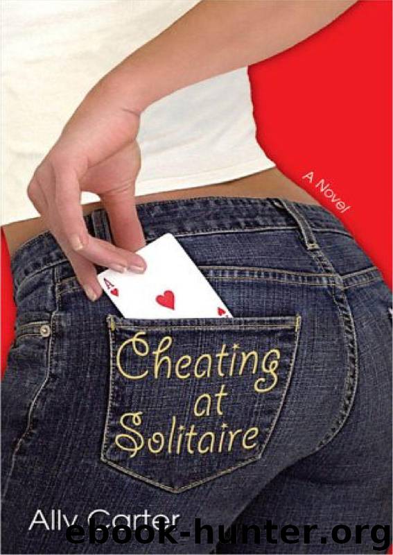 Cheating At Solitaire by Ally Carter