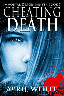 Cheating Death by April White