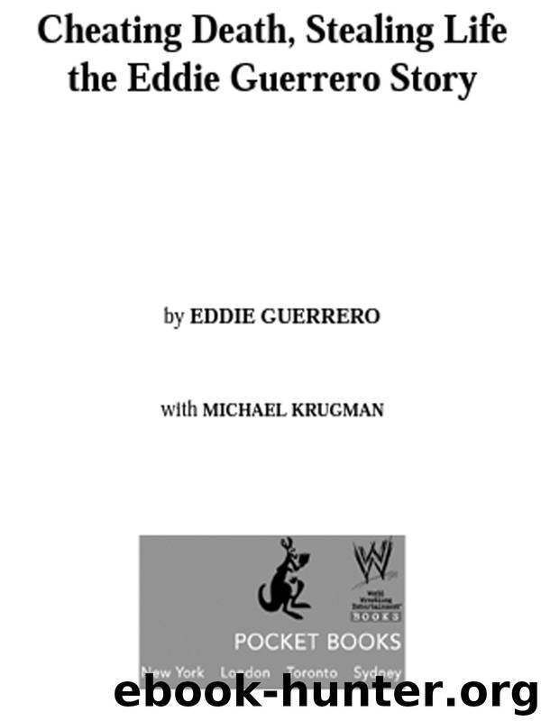 Cheating Death, Stealing Life by Eddie Guerrero Michael Krugman