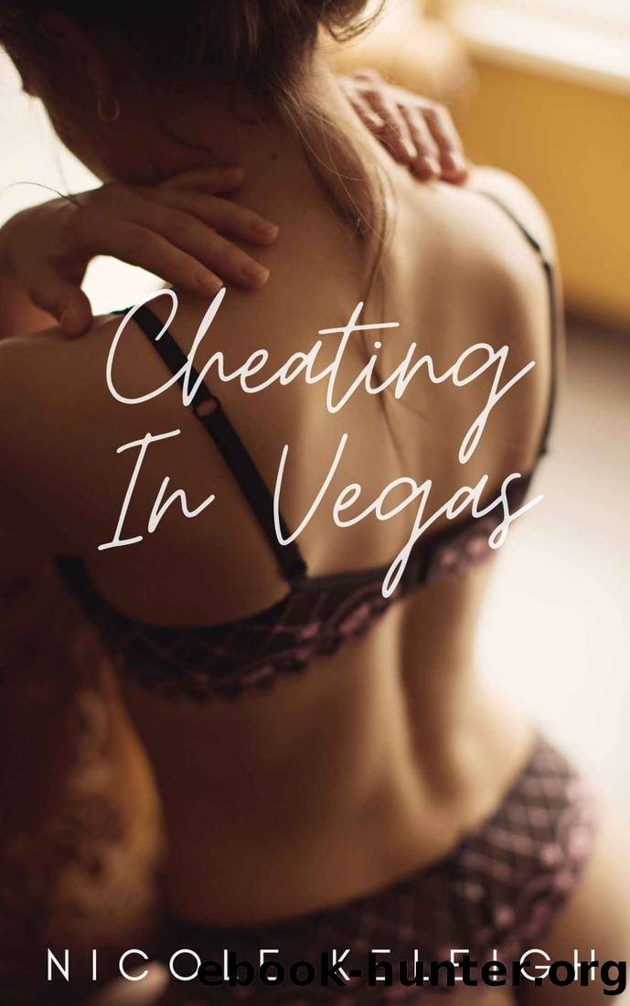 Cheating In Vegas (Diary Of A Cheating Wife Book 1) by Nicole Keleigh