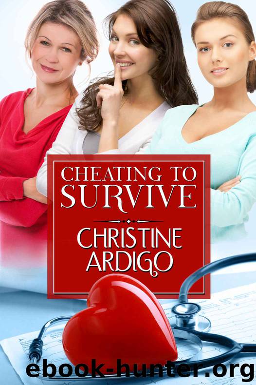 Cheating to Survive (Fix It or Get Out) by Christine Ardigo