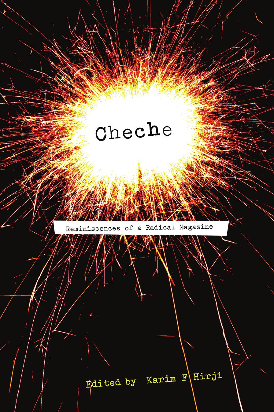 Cheche: Reminiscences of a Radical Magazine by Karim Hirji