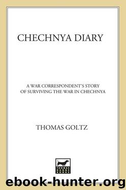Chechnya Diary by Thomas Goltz