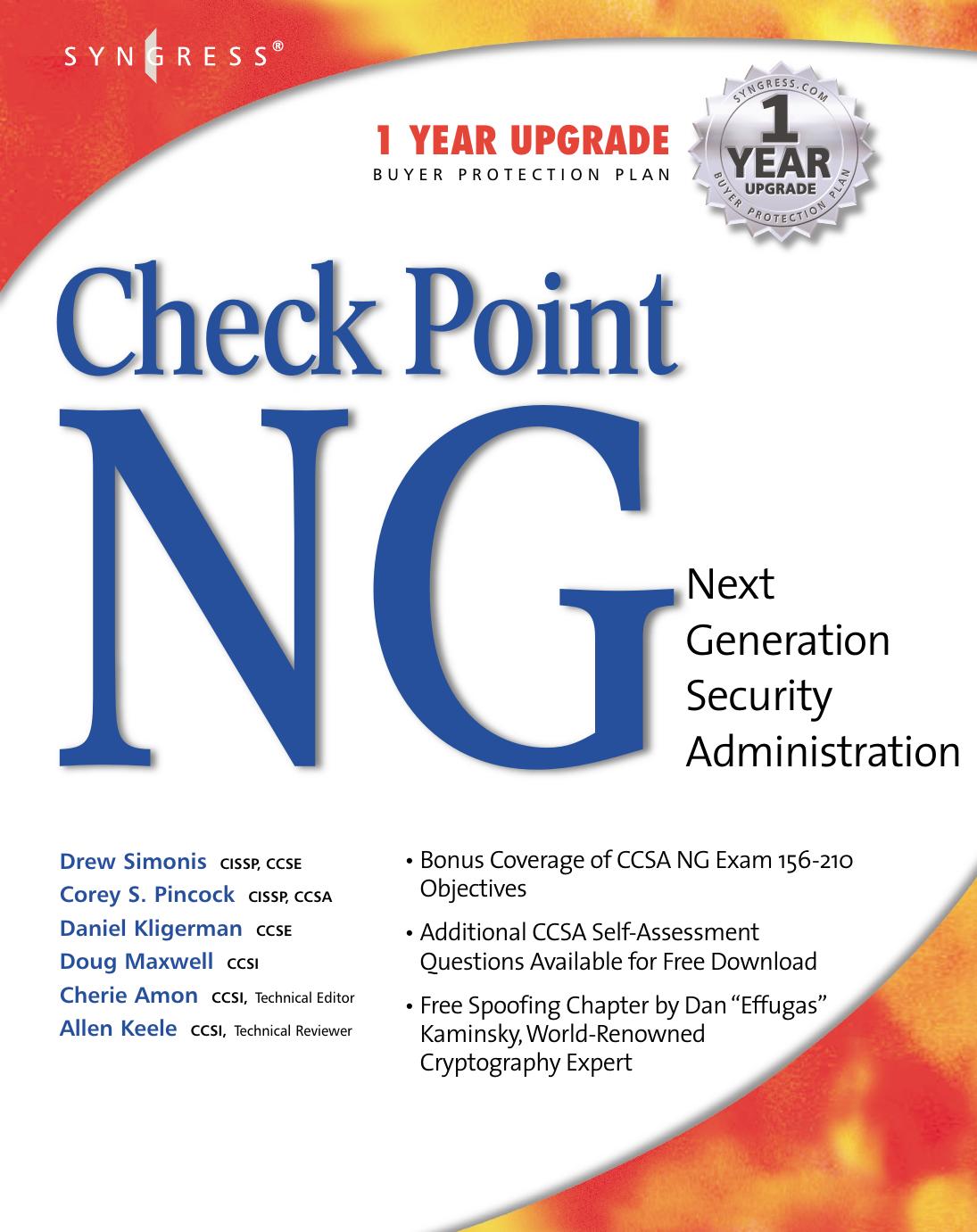 Check Point Ng--Next Generation Security Administration by Allen V. Keele Daniel Kligerman Drew Simonis Corey Pincock Cherie Amon