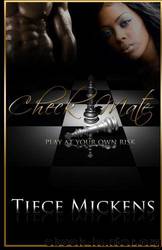 CheckMate (Play At Your Own Risk) by Mickens Tiece