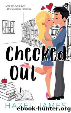 Checked Out by Hazel James