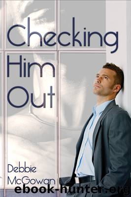Checking Him Out by Debbie McGowan