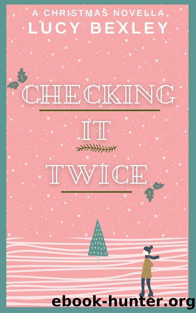 Checking It Twice by Lucy Bexley