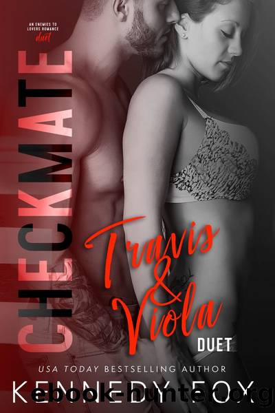 Checkmate Duet Series, #1 (Travis & Viola) by Kennedy Fox