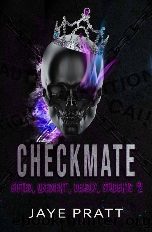 Checkmate: Gifted. Obedient. Deadly. Students by Jaye Pratt