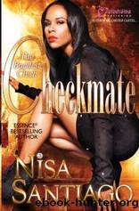Checkmate: The Baddest Chick by Nisa Santiago