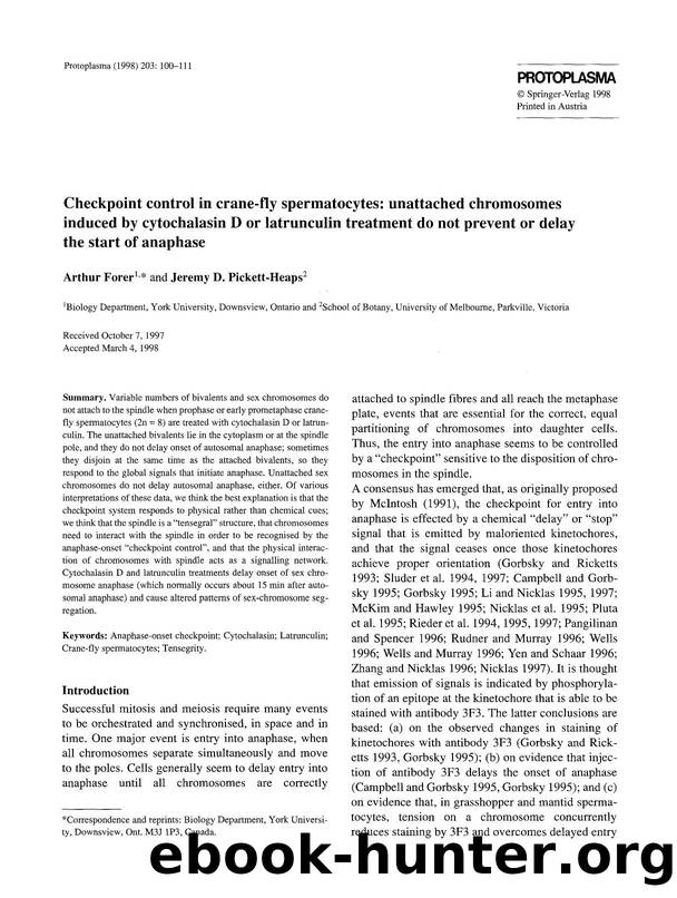 Checkpoint control in crane-fly spermatocytes: unattached chromosomes induced by cytochalasin D or latrunculin treatment do not prevent or delay the start of anaphase by Unknown