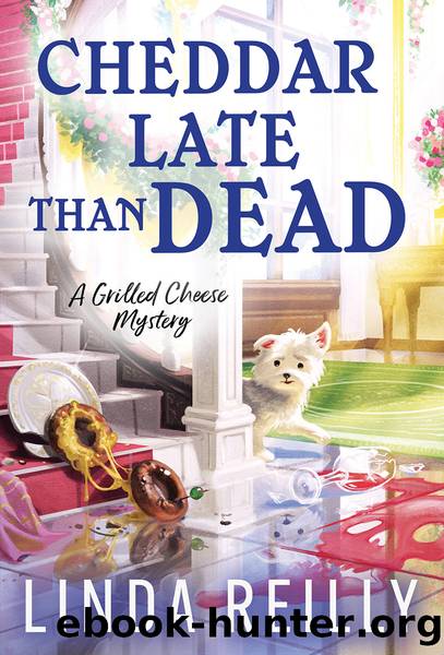 Cheddar Late Than Dead by Linda Reilly