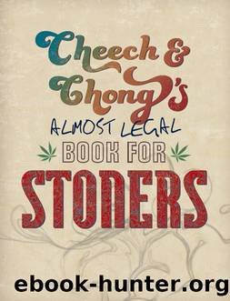 Cheech & Chong's Almost Legal Book for Stoners by Cheech Marin & Tommy Chong