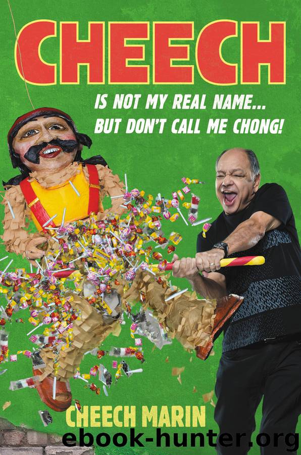 Cheech is Not My Real Name by Cheech Marin