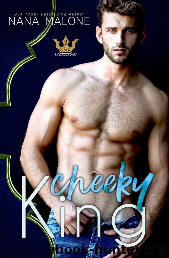 Cheeky King by Nana Malone