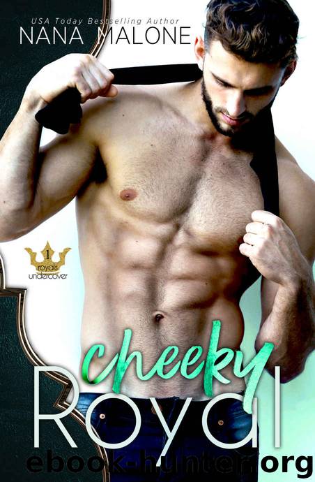 Cheeky Royal by Nana Malone