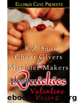 Cheer Givers and Mischief Makers by K. Z. Snow