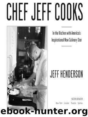 Chef Jeff Cooks by Jeff Henderson