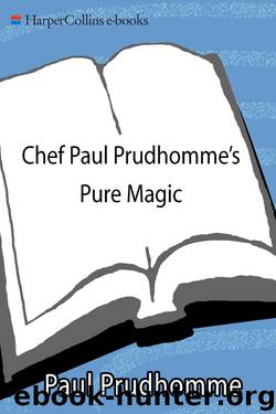 Chef Paul Prudhomme's Pure Magic by Paul Prudhomme