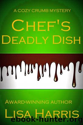 Chef's Deadly Dish by Lisa Harris