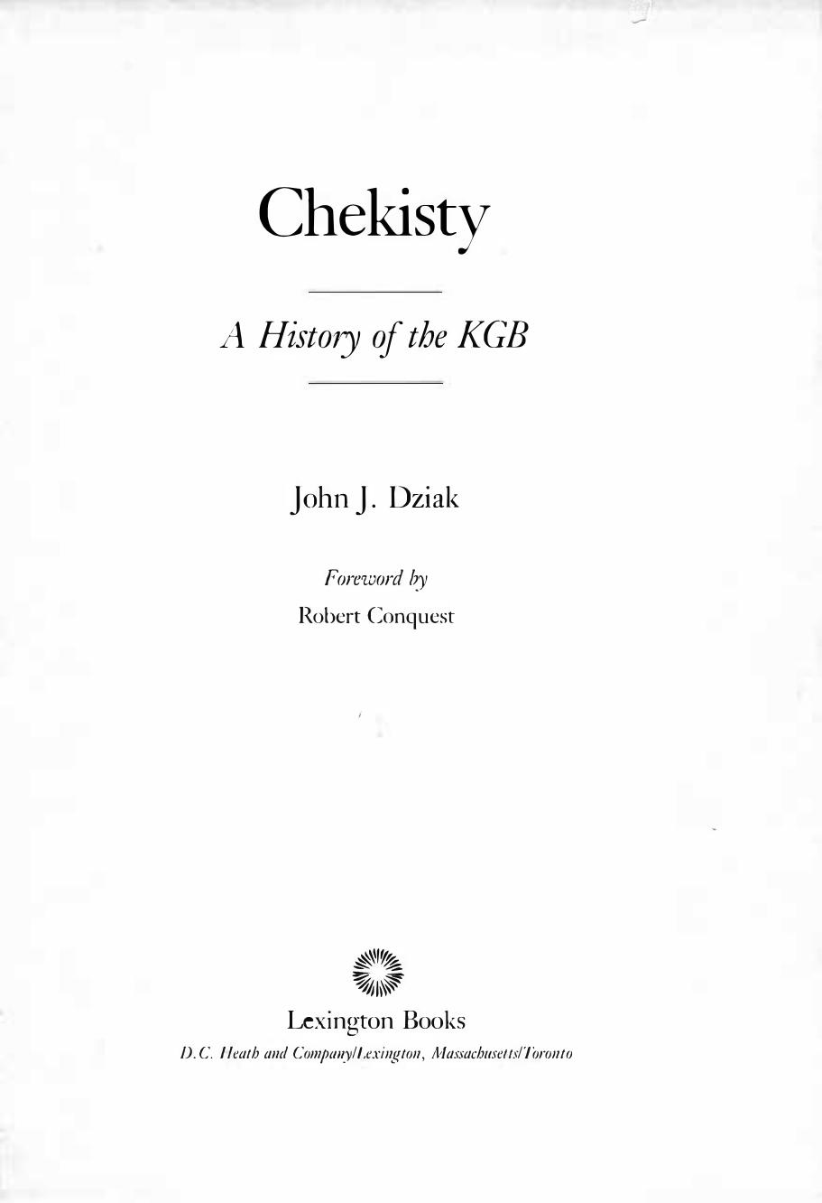 Chekisty: A History of the KGB by John J. Dziak