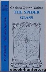 Chelsea Quinn Yarbro by Spider Glass