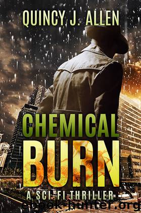 Chemical Burn by Quincy J. Allen
