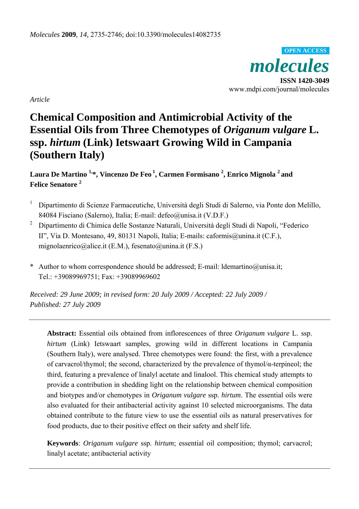 Chemical Composition and Antimicrobial Activity of the Essential Oils from Three Chemotypes of Origanum vulgare L. ssp. hirtum (Link) Ietswaart Growing Wild in Campania (Southern Italy) by Laura De Martino & Vincenzo De Feo & Carmen Formisano & Enrico Mignola & Felice Senatore