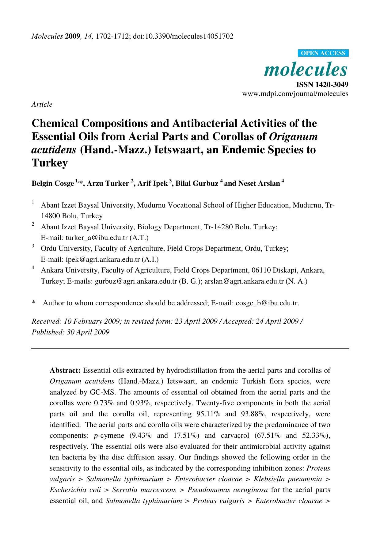Chemical Compositions and Antibacterial Activities of the Essential Oils from Aerial Parts and Corollas of Origanum acutidens (Hand.-Mazz.) Ietswaart, an Endemic Species to Turkey by Belgin Cosge & Arzu Turker & Arif Ipek & Bilal Gurbuz & Neset Arslan
