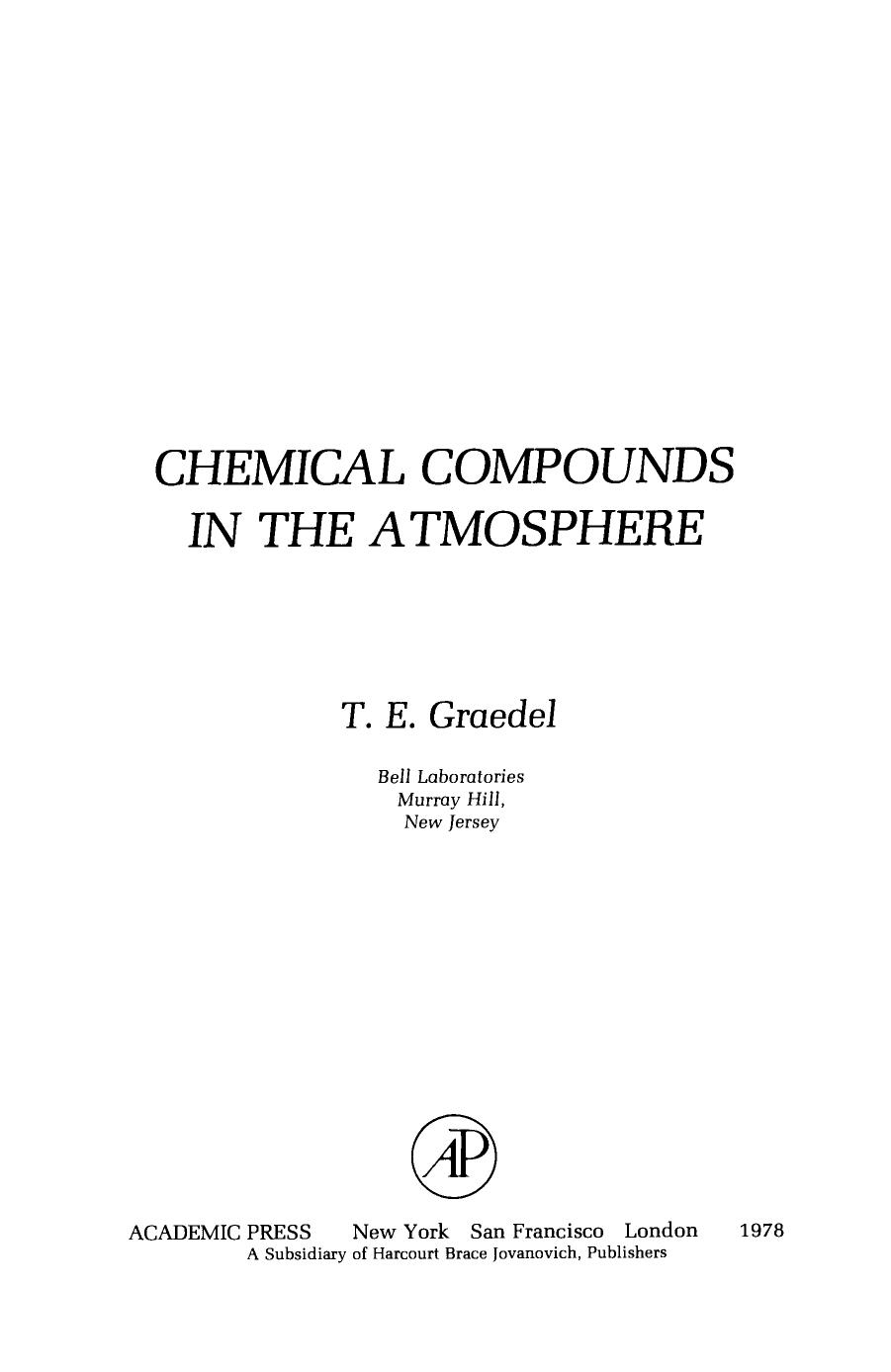 Chemical Compounds in the Atmosphere by T. Graedel (Auth.)