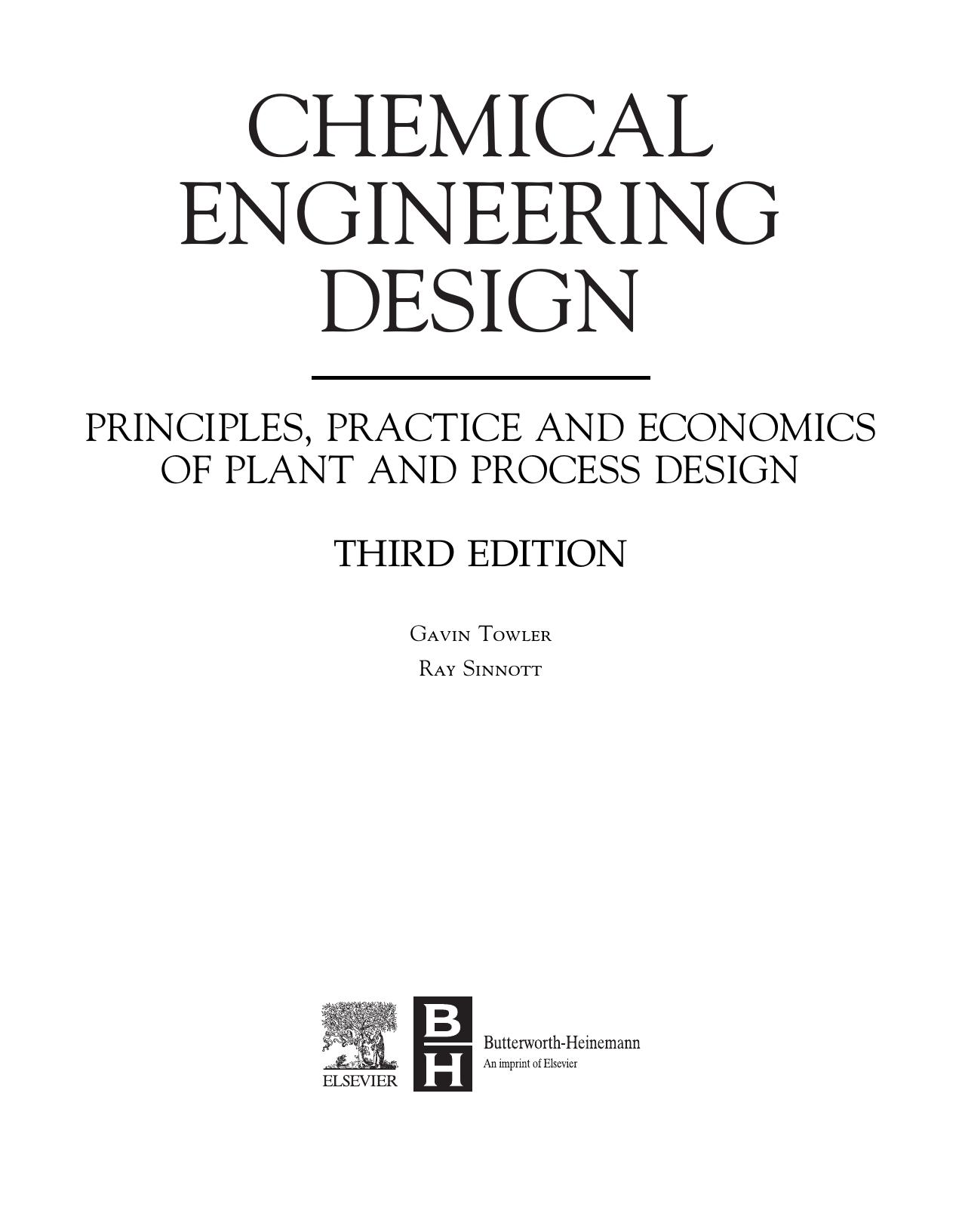Chemical Engineering Design: Principles, Practice and Economics of Plant and Process Design by Gavin Towler Ray Sinnott