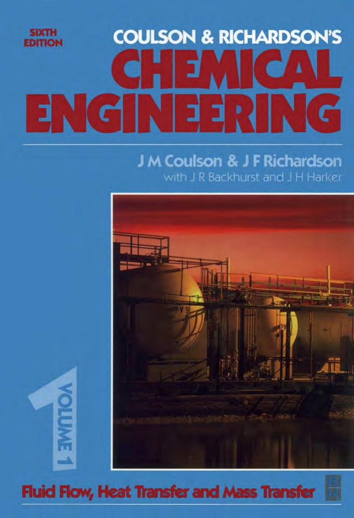 Chemical Engineering Volume 1 (6th Edition) Fluid Flow, Heat Transfer and Mass Transfer by Unknown