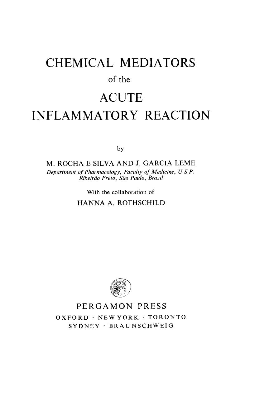 Chemical Mediators of the Acute Inflammatory Reaction by M. Rocha E. Silva J. Garcia Leme P. Alexander and Z. M. Bacq (Auth.)