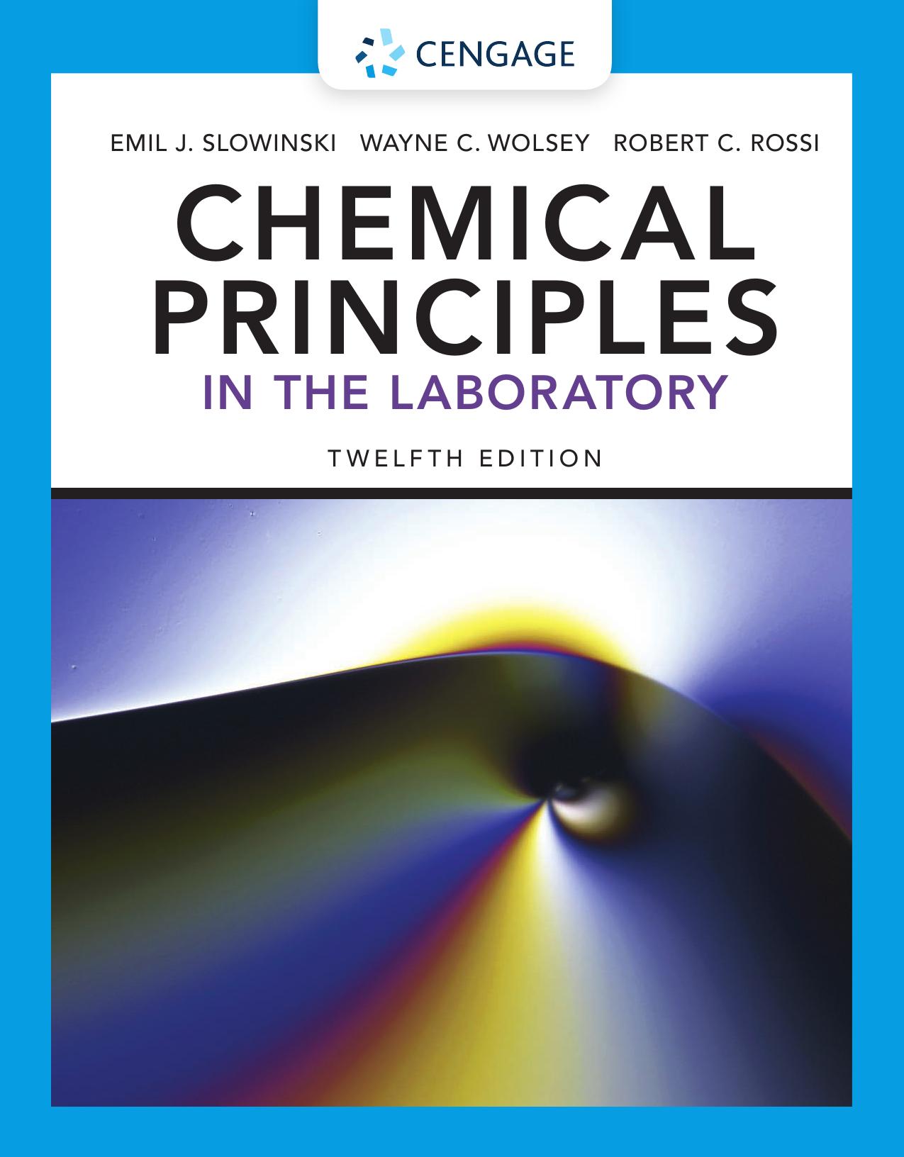 Chemical Principles in the Laboratory by Emil J. Slowinski Wayne C. Wolsey Robert Rossi
