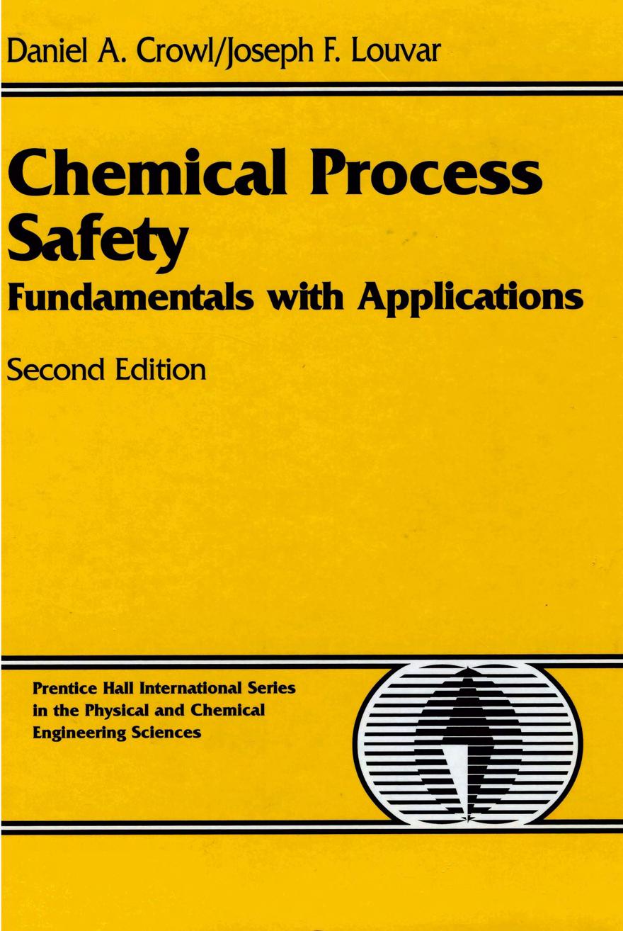 Chemical Process Safety by Fundamentals & Applications 2nd ed (2002)