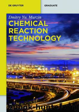 Chemical Reaction Technology by Murzin Dmitry Yu