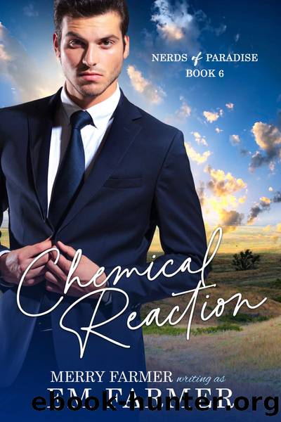 Chemical Reaction: Nerds of Paradise, #6 by Em Farmer