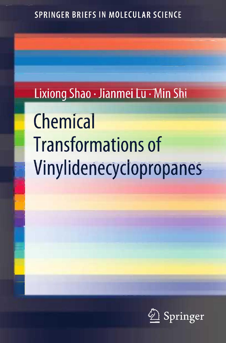 Chemical Transformations of Vinylidenecyclopropanes by Lixiong Shao Jianmei Lu Min Shi (auth.)